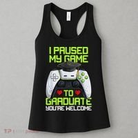 I Paused My Game To Graduate Funny Graduation Graduate Gamer Women's Tank Top thumb 3