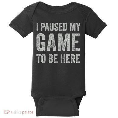 I Paused My Game To Be Here Vintage Pullover Hoodie Baby Bodysuit