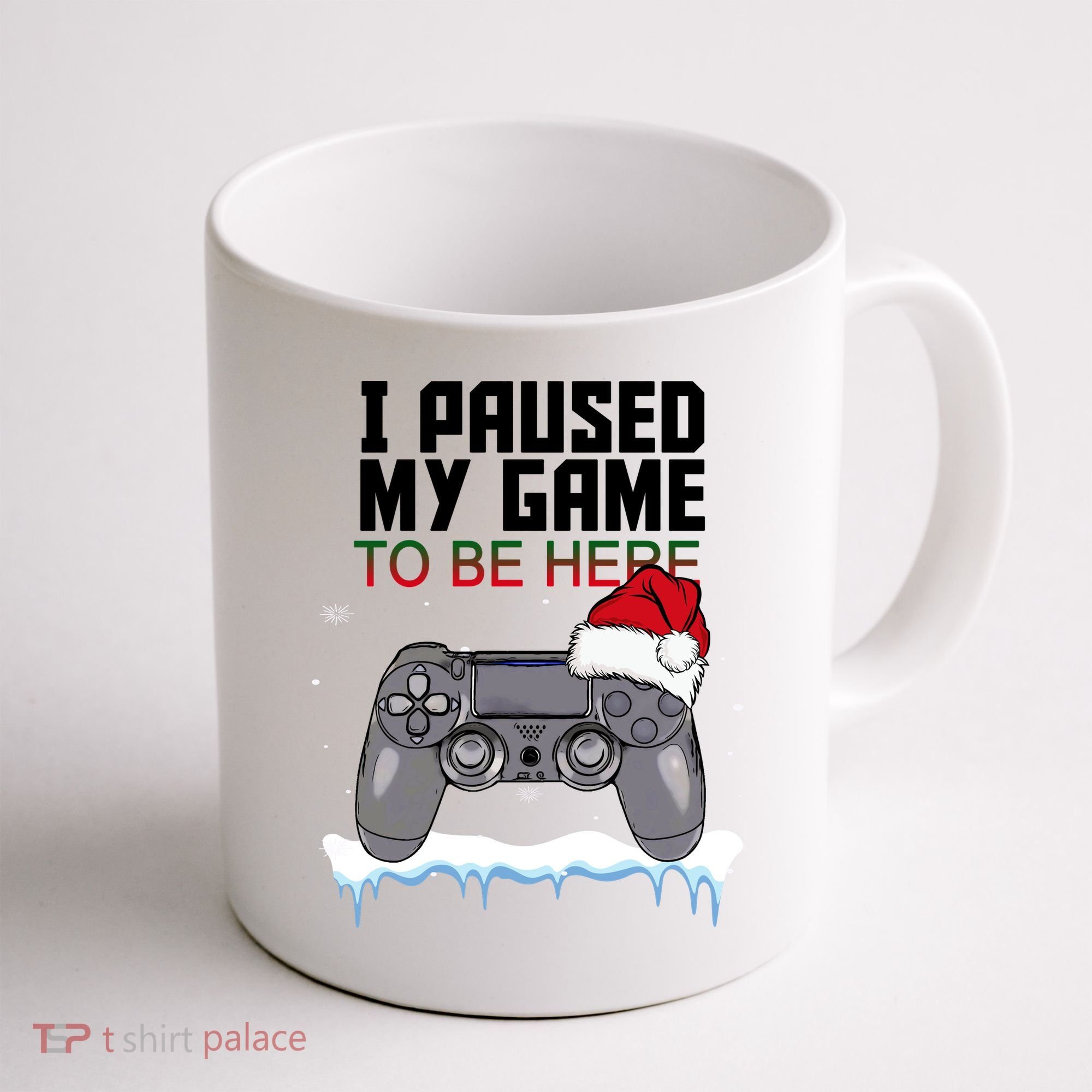 I Paused My Game To Be Here Christmas Gamer Coffee Mug