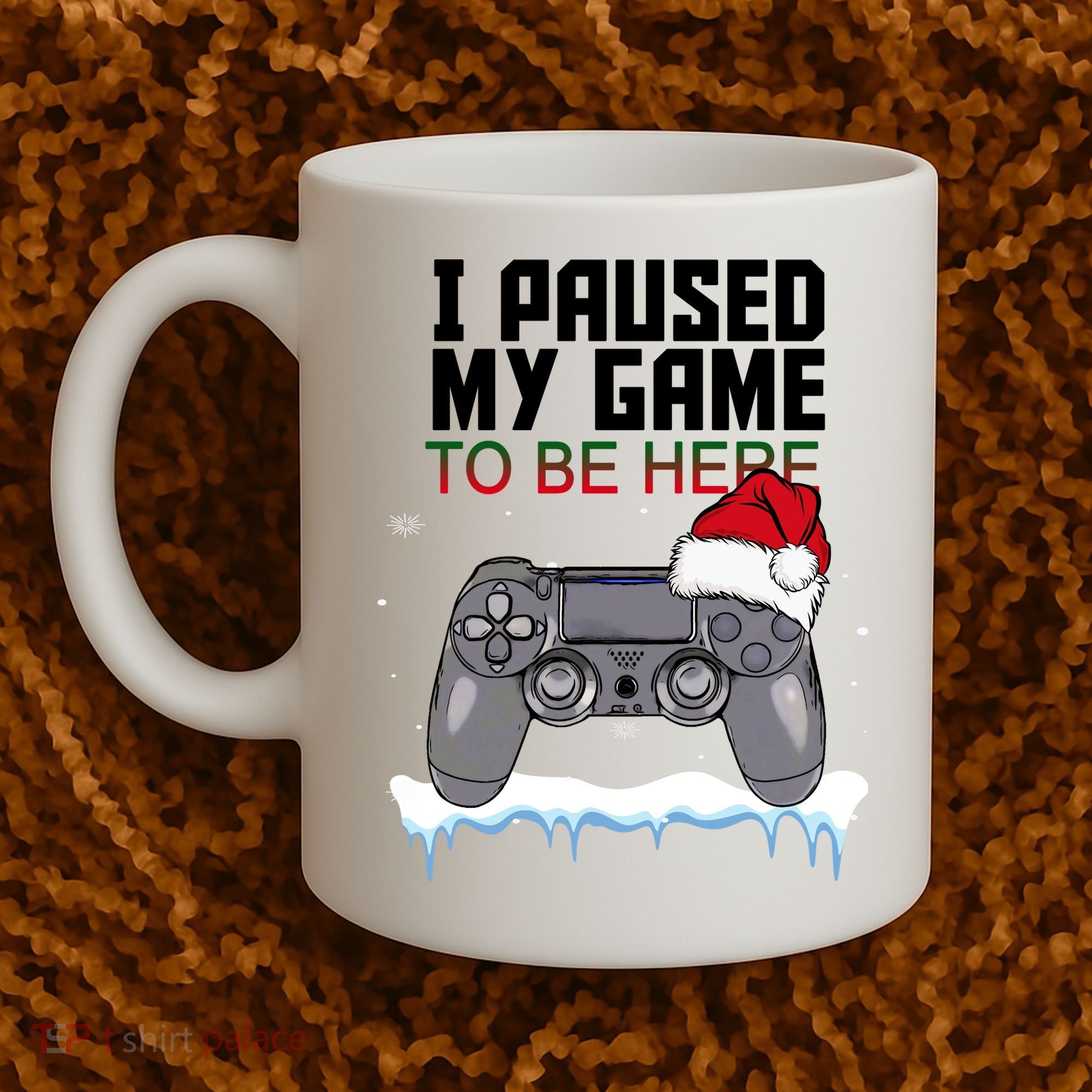 I Paused My Game To Be Here Christmas Gamer Coffee Mug