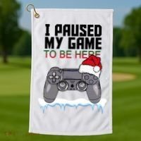 I Paused My Game To Be Here Christmas Gamer Golf Towel thumb 1