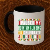 I Paused My Mountain Climbing To Celebrate Junenth 1865 Gift Coffee Mug thumb 2
