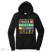 I Paused My Mountain Climbing To Celebrate Junenth 1865 Gift Women's Hoodie thumb 0