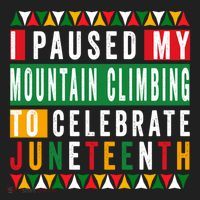 I Paused My Mountain Climbing To Celebrate Junenth 1865 Gift Golf Towel thumb 3