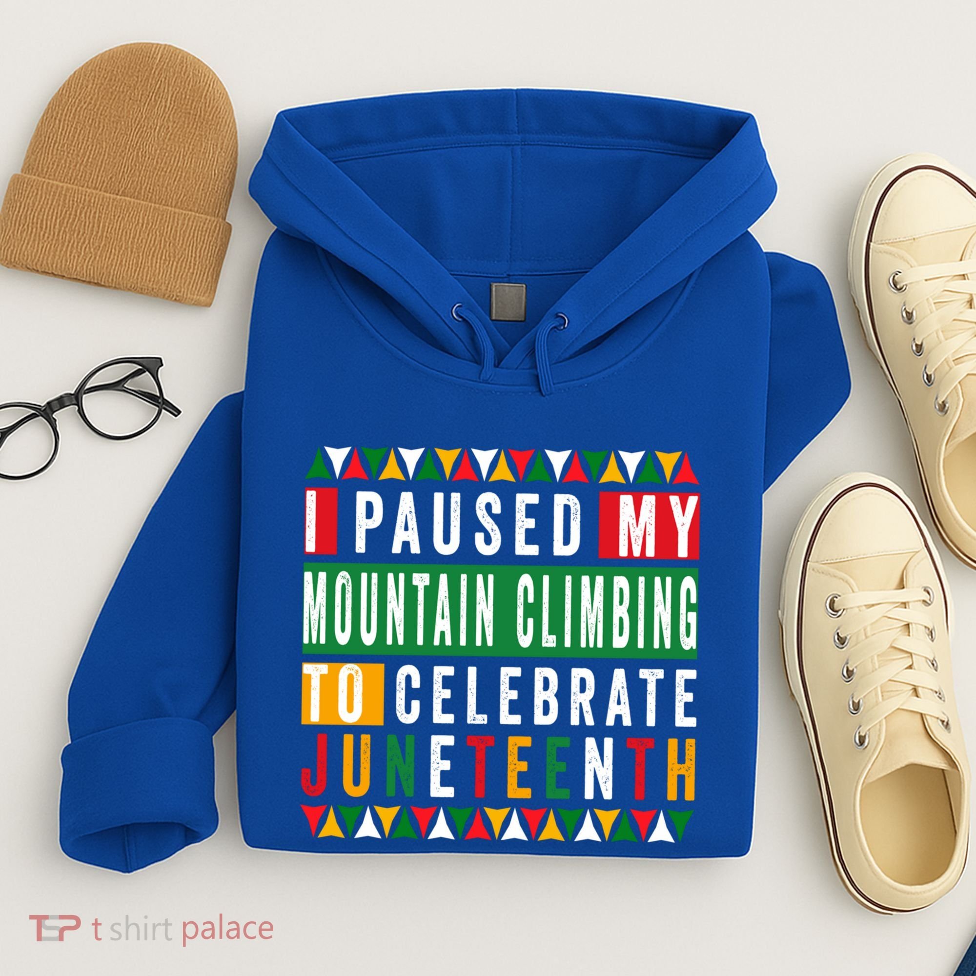 I Paused My Mountain Climbing To Celebrate Junenth 1865 Gift Hoodie