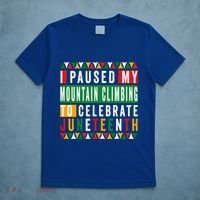 I Paused My Mountain Climbing To Celebrate Junenth 1865 Gift T-Shirt thumb 5