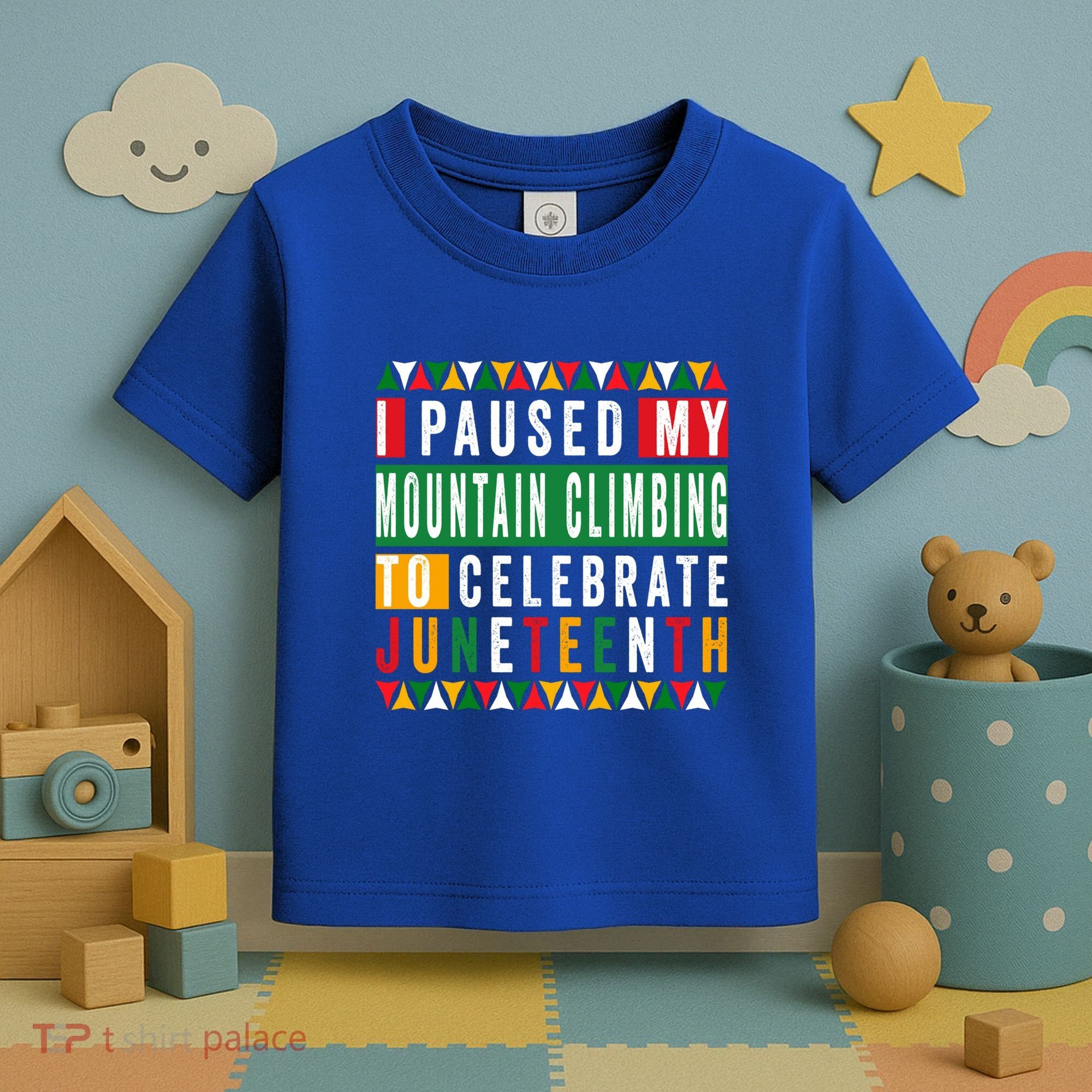 I Paused My Mountain Climbing To Celebrate Junenth 1865 Gift Toddler T-Shirt