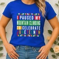 I Paused My Mountain Climbing To Celebrate Junenth 1865 Gift Women's T-Shirt thumb 2