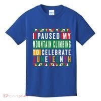 I Paused My Mountain Climbing To Celebrate Junenth 1865 Gift Kids T-Shirt thumb 0