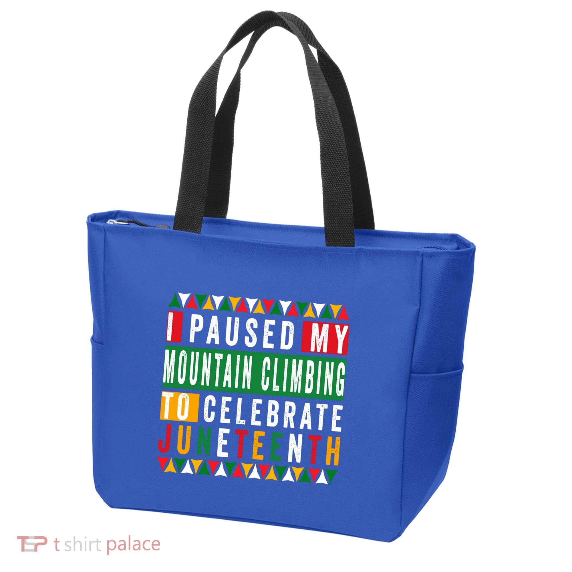 I Paused My Mountain Climbing To Celebrate Junenth 1865 Gift Tote Bag