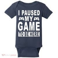 I Paused My Game To Be Here Baby Bodysuit thumb 0