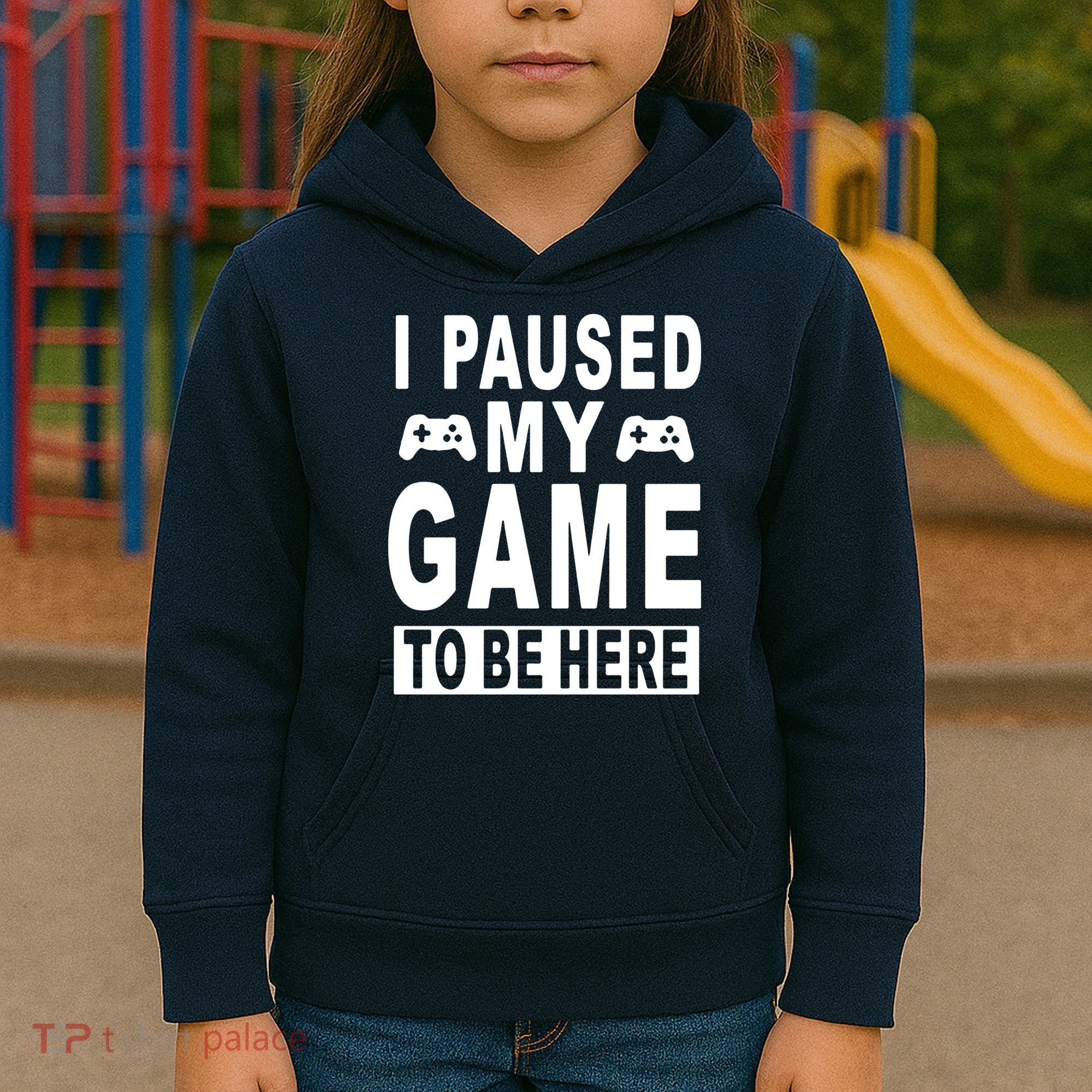 I Paused My Game To Be Here Kids Hoodie