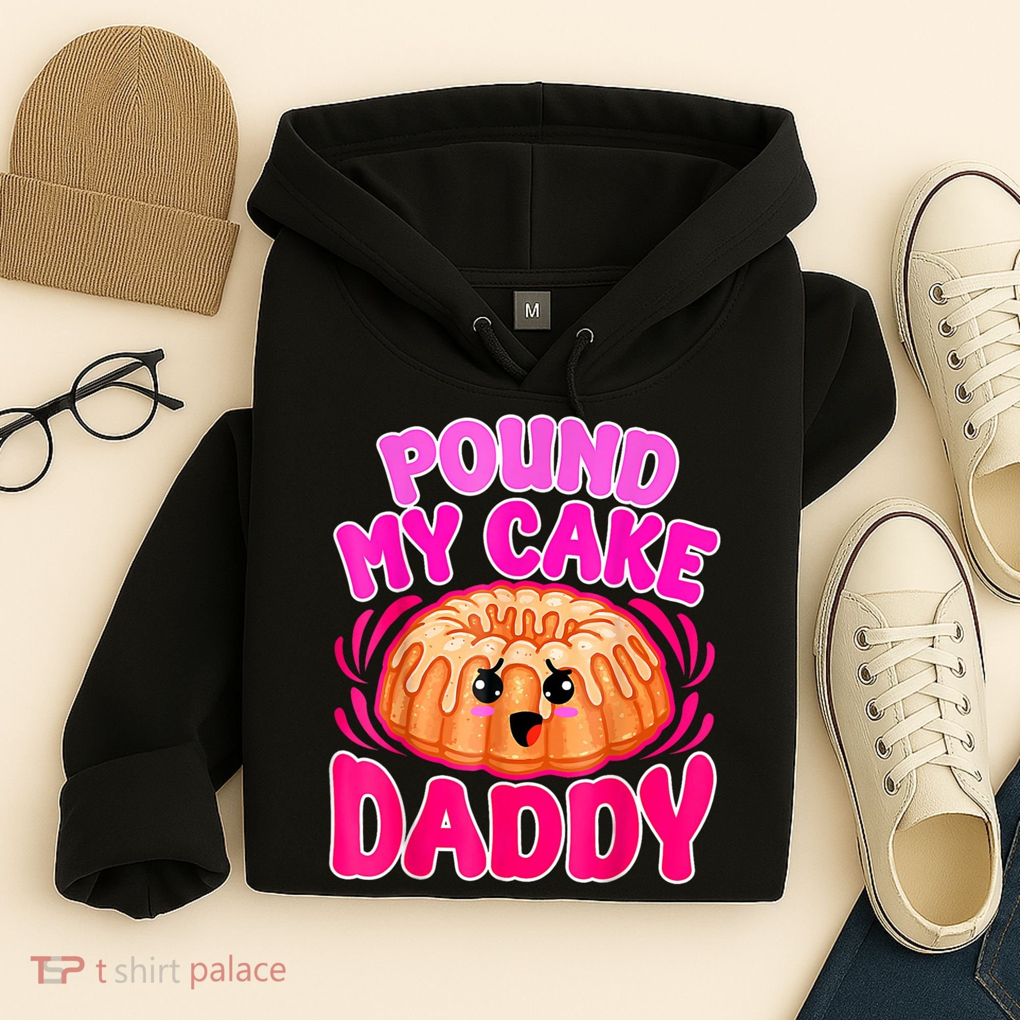Inappropriate Pound My Cake Daddy Embarrassing Hoodie