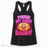 Inappropriate Pound My Cake Daddy Embarrassing Women's Tank Top thumb 0