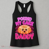Inappropriate Pound My Cake Daddy Embarrassing Women's Tank Top thumb 3