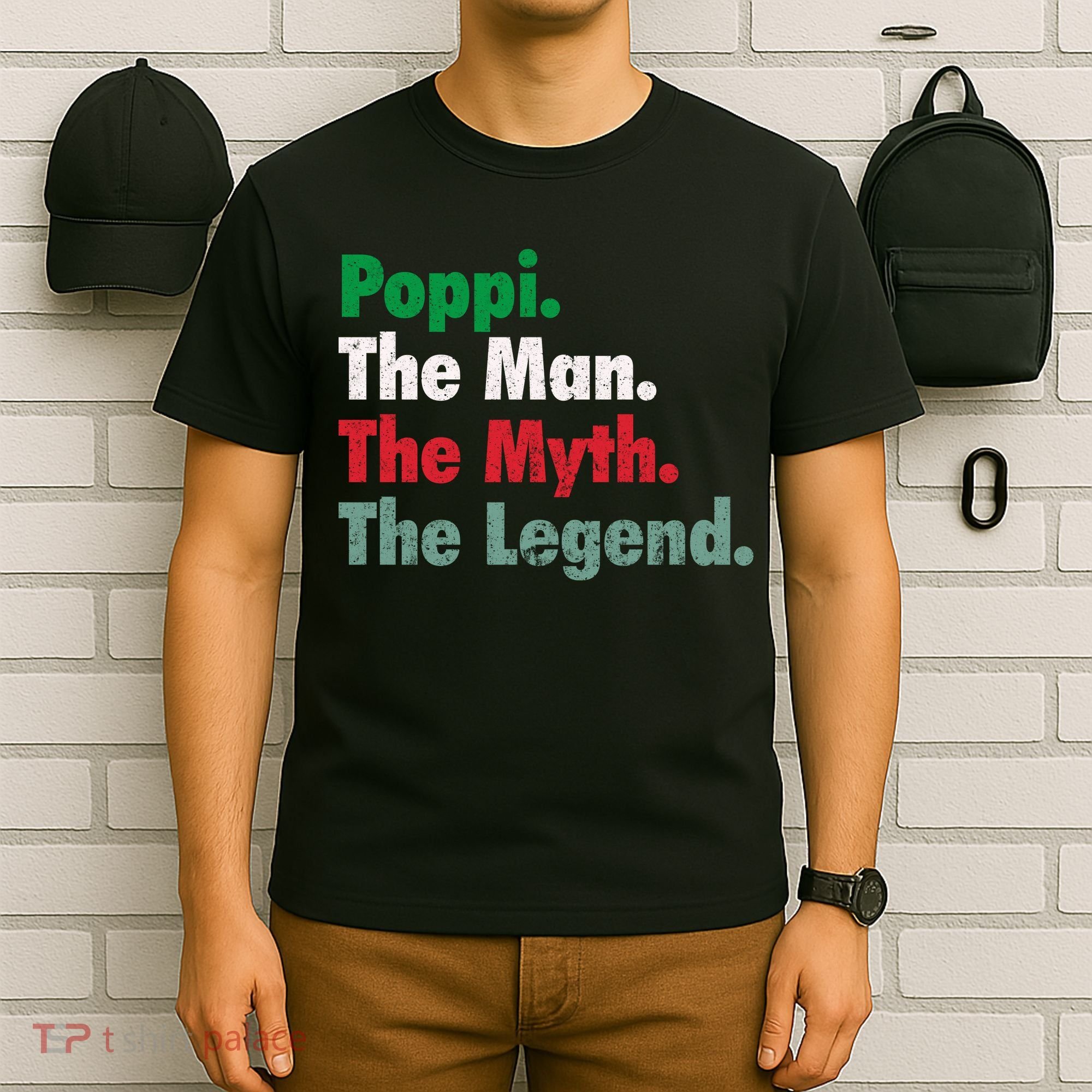 Italian Poppi Man Myth Legend Father Dad Uncle T-Shirt