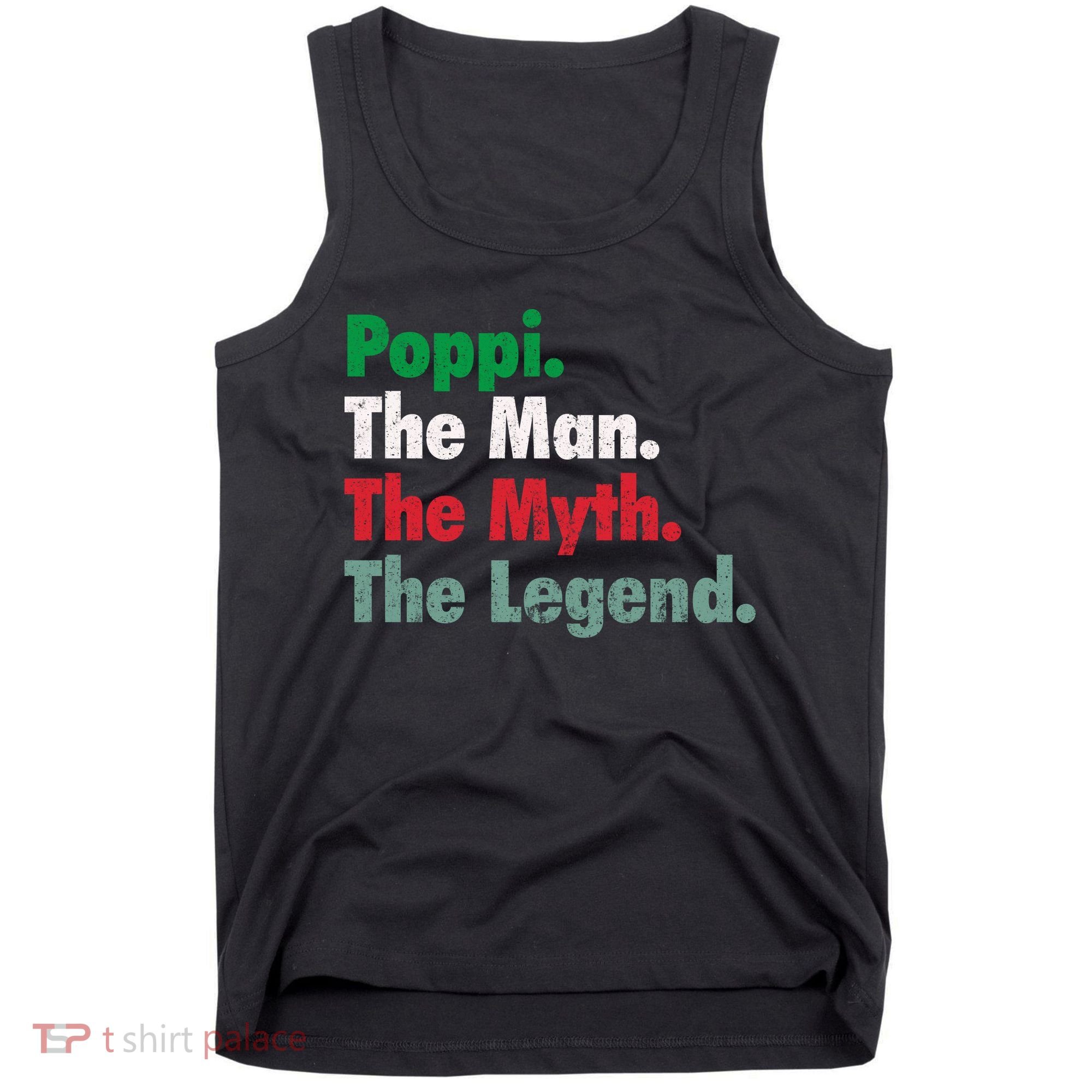 Italian Poppi Man Myth Legend Father Dad Uncle Tank Top