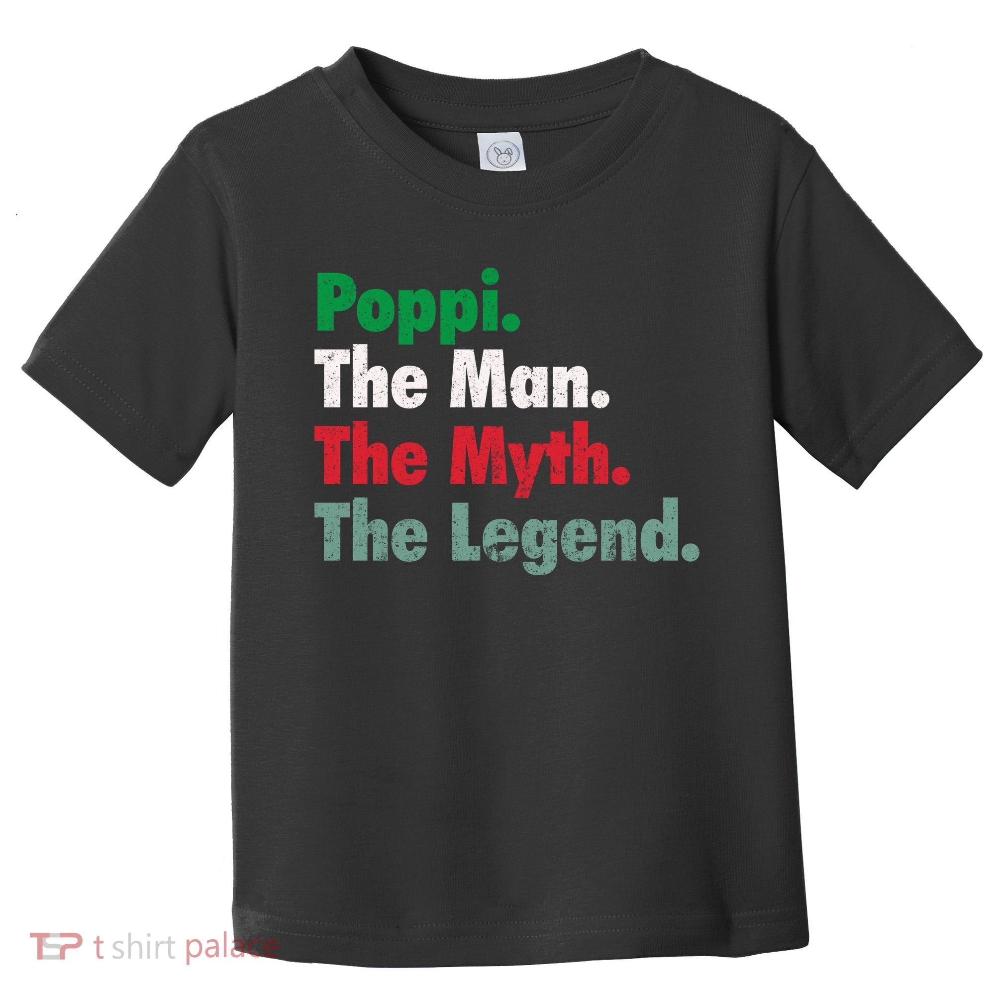 Italian Poppi Man Myth Legend Father Dad Uncle Toddler T-Shirt