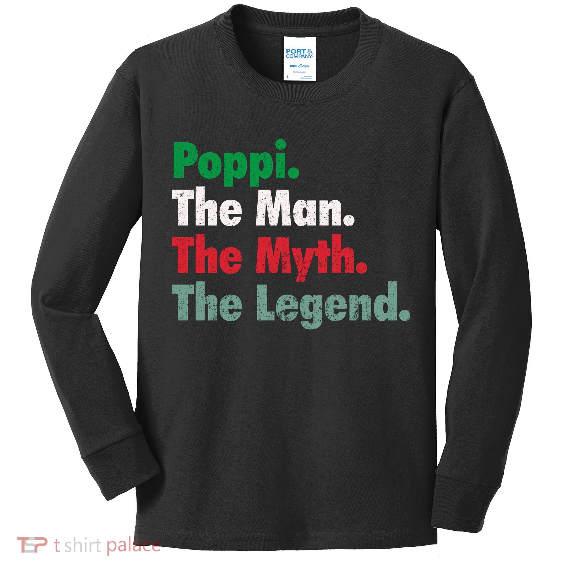 Italian Poppi Man Myth Legend Father Dad Uncle Kids Long Sleeve Shirt