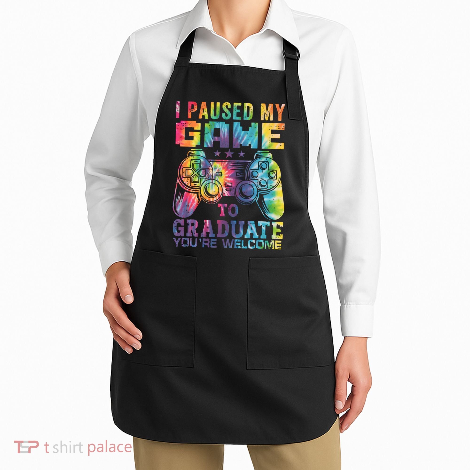 I Paused My Game To Graduate Video Gamer Graduation Men Boy Apron