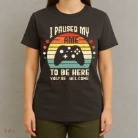 I Paused My Game To Be Here Gamer Gaming Retro Vintage Gift T-Shirt thumb 4