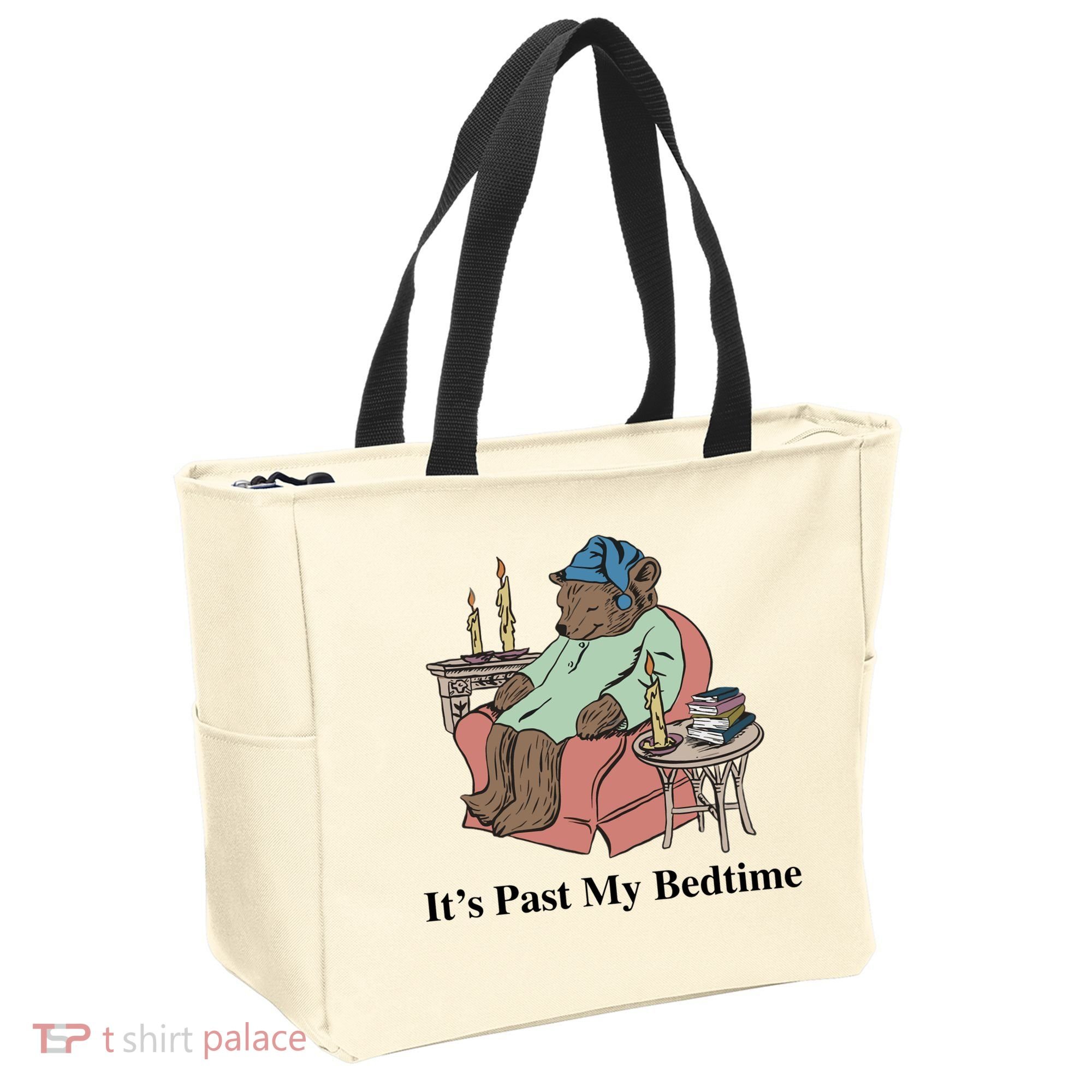 ItS Past My Bedtime Tote Bag