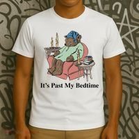ItS Past My Bedtime T-Shirt thumb 3