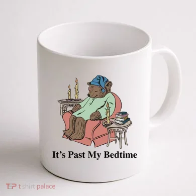 ItS Past My Bedtime Coffee Mug back