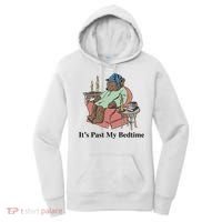 ItS Past My Bedtime Women's Hoodie thumb 0