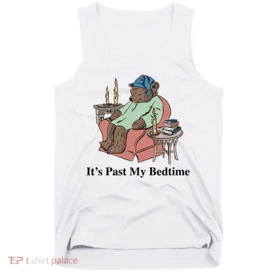 ItS Past My Bedtime Tank Top