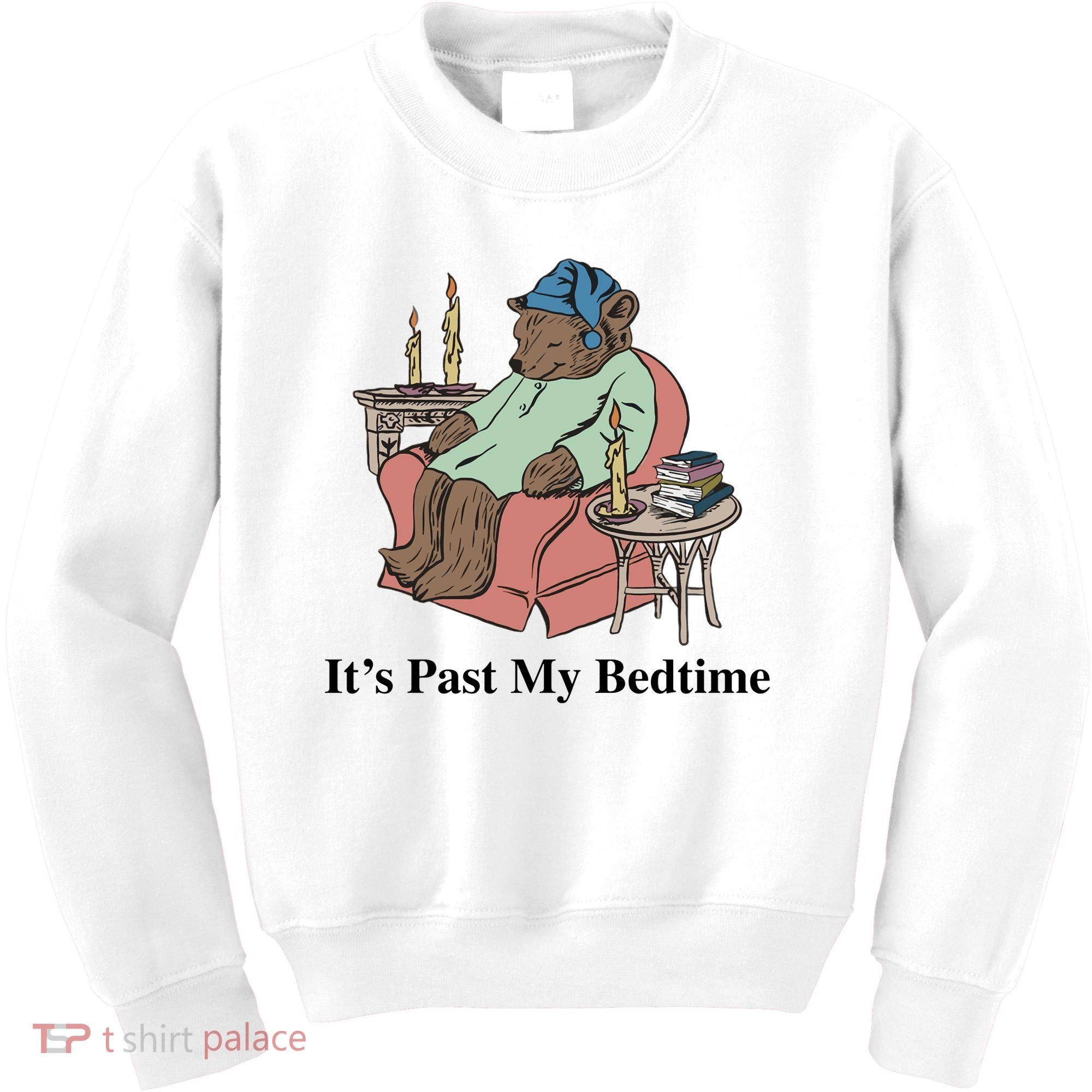 ItS Past My Bedtime Kids Sweatshirt