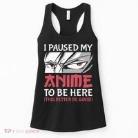 I Paused My Anime To Be Here Japanese Anime Boy Funny Anime Women's Tank Top thumb 0