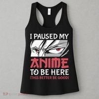 I Paused My Anime To Be Here Japanese Anime Boy Funny Anime Women's Tank Top thumb 3