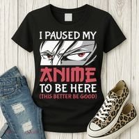 I Paused My Anime To Be Here Japanese Anime Boy Funny Anime Women's T-Shirt thumb 3