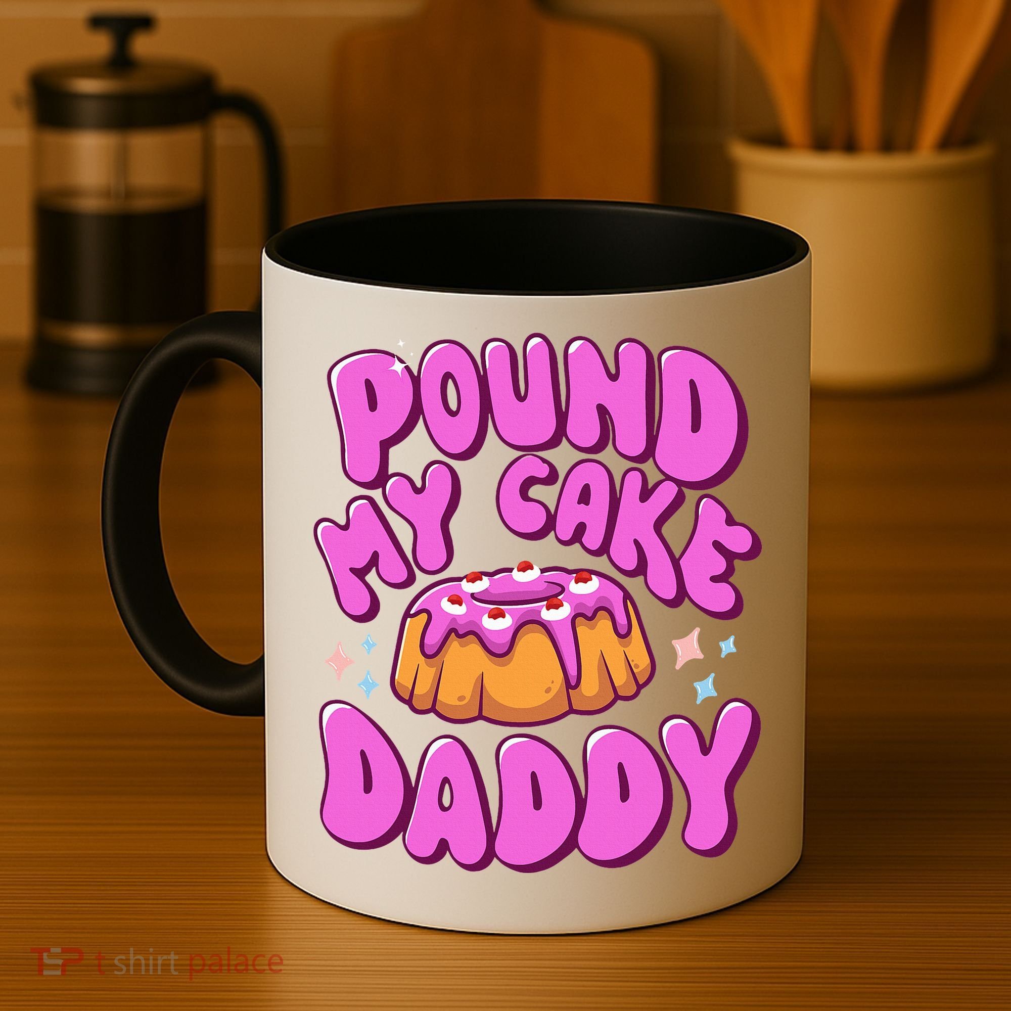Inappropriate Pound My Cake Daddy Embarrassing Adult Humor  Coffee Mug