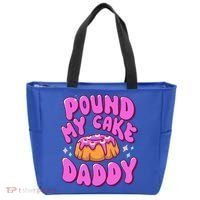 Inappropriate Pound My Cake Daddy Embarrassing Adult Humor  Tote Bag thumb 0