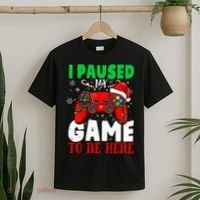 I Paused My Game To Be Here Christmas Holiday Gamer T-Shirt thumb 2