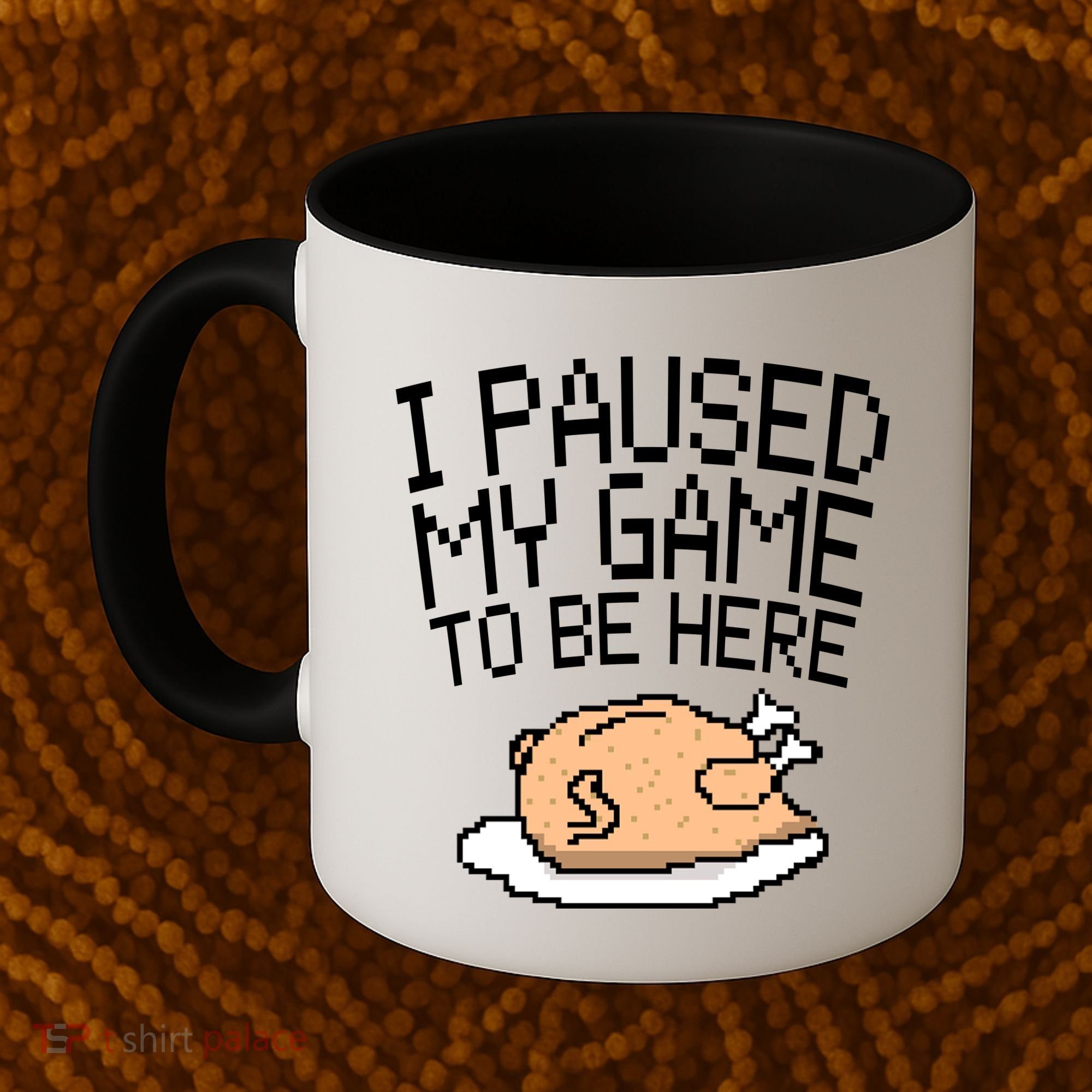I Paused My Game To Be Here Pixel Turkey Coffee Mug