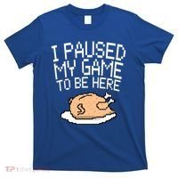 I Paused My Game To Be Here Pixel Turkey T-Shirt thumb 0