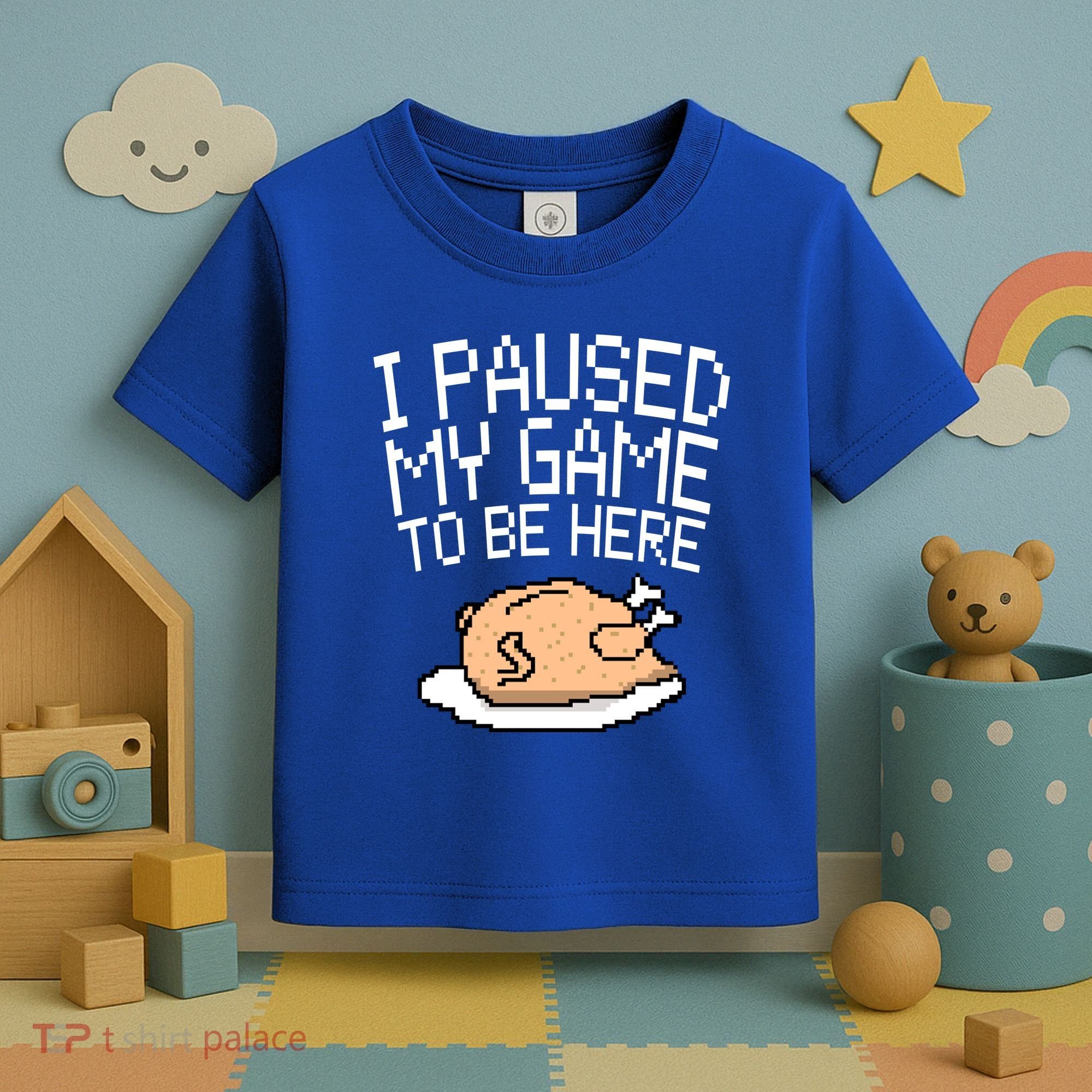 I Paused My Game To Be Here Pixel Turkey Toddler T-Shirt