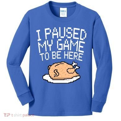 I Paused My Game To Be Here Pixel Turkey Kids Long Sleeve Shirt
