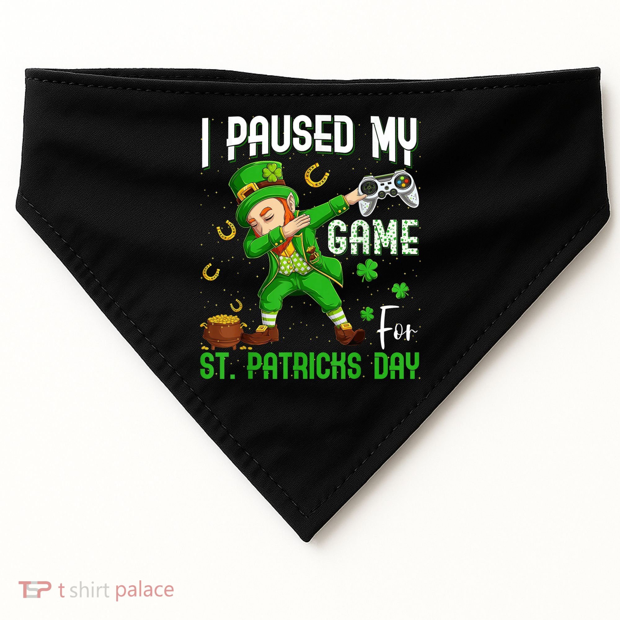 I Paused My Game For St Patricks Day Dabbing Leprechaun Boys USA-Made Doggie Bandana
