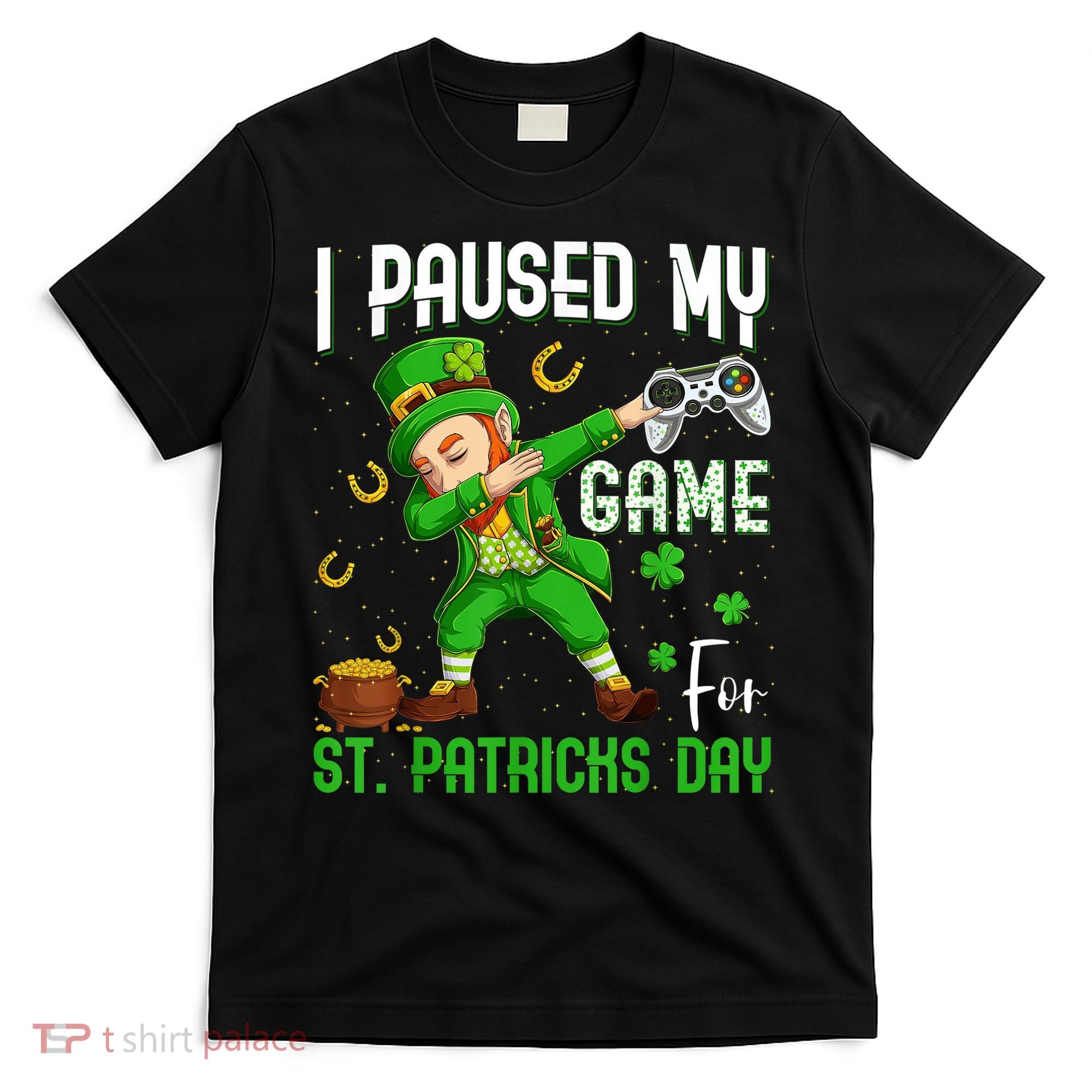I Paused My Game For St Patricks Day Dabbing Leprechaun Boys T-Shirt