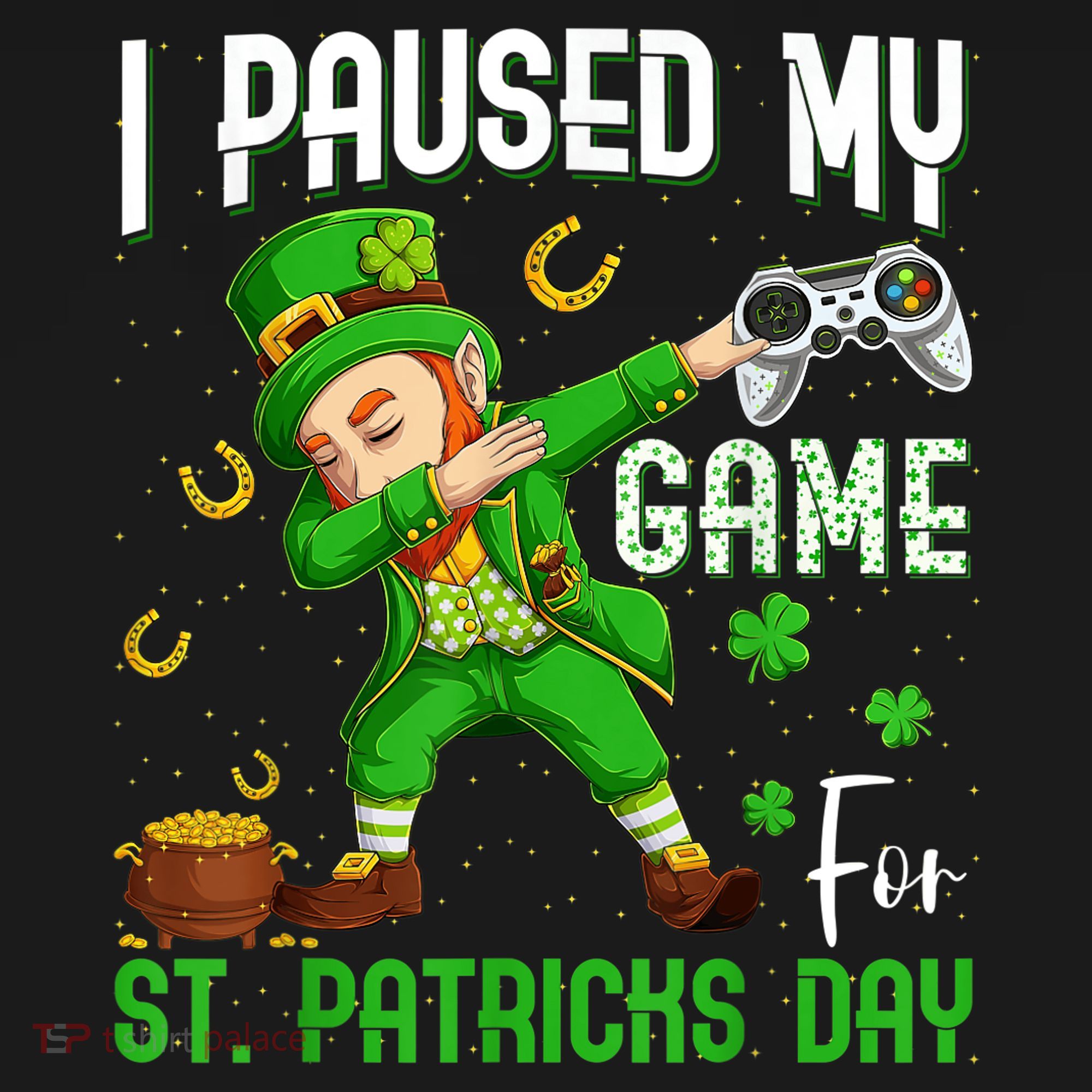 I Paused My Game For St Patricks Day Dabbing Leprechaun Boys Women's Hoodie