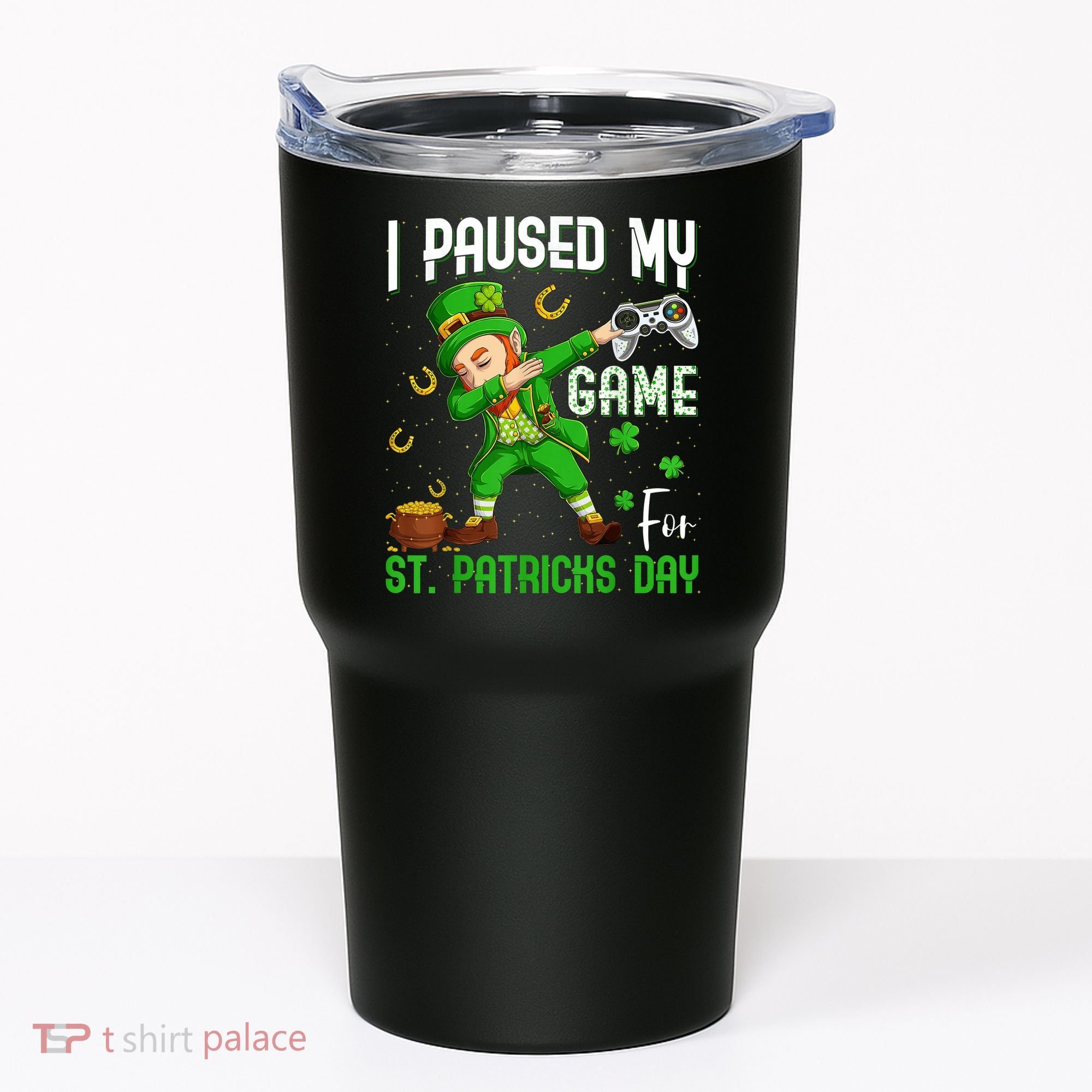 I Paused My Game For St Patricks Day Dabbing Leprechaun Boys Tumbler