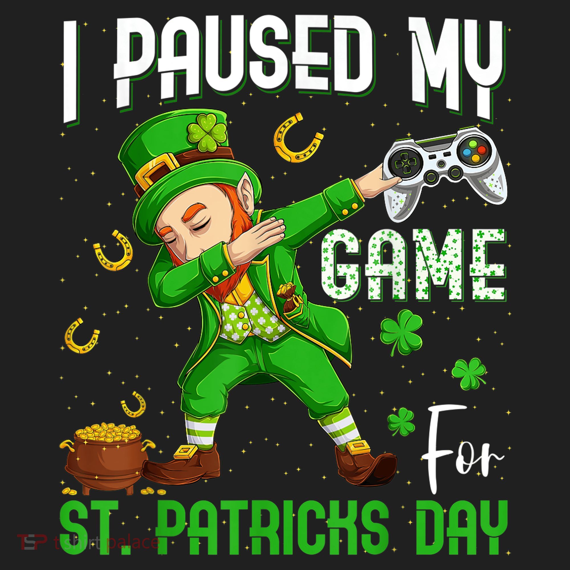 I Paused My Game For St Patricks Day Dabbing Leprechaun Boys Hat
