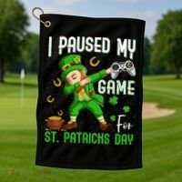 I Paused My Game For St Patricks Day Dabbing Leprechaun Boys Golf Towel thumb 1