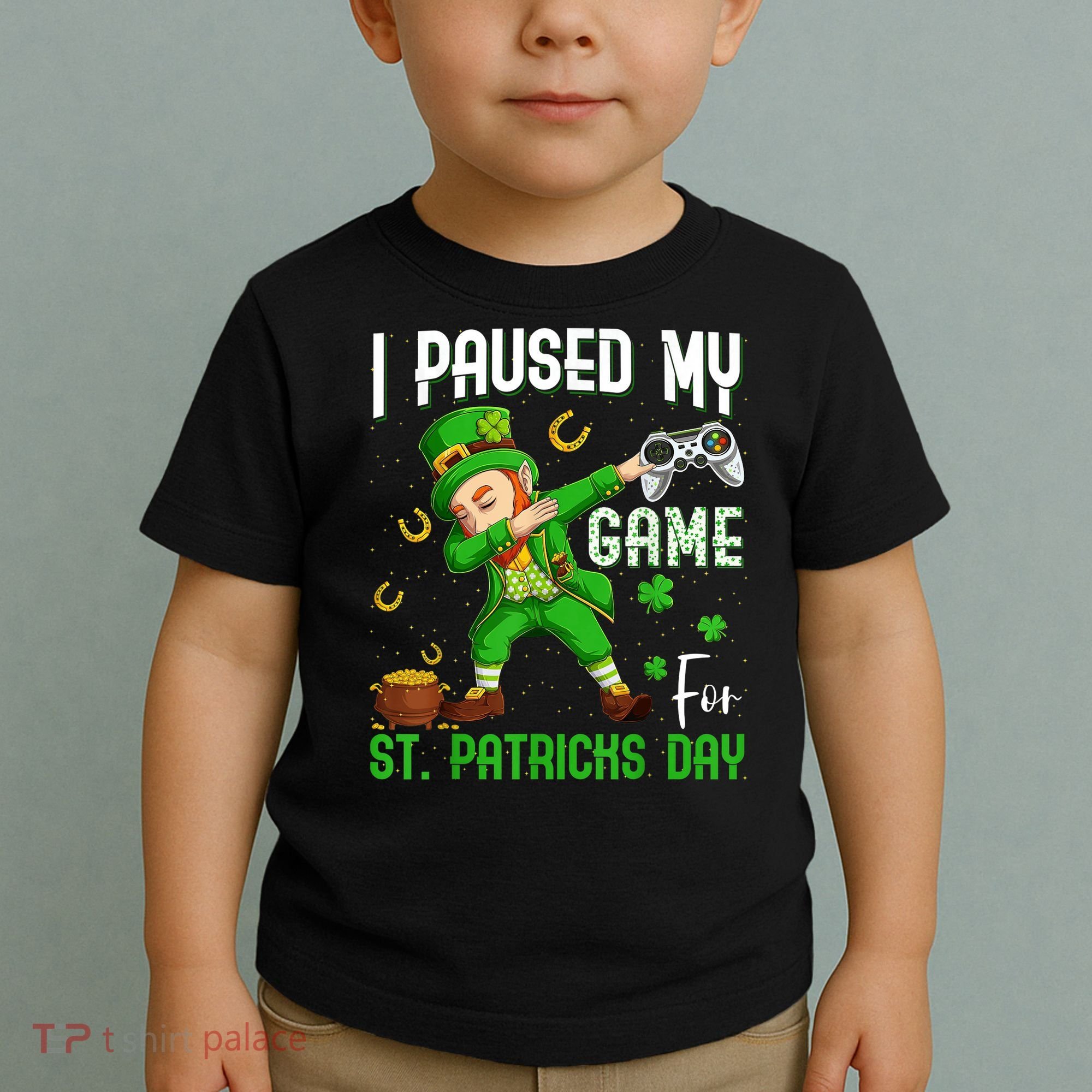 I Paused My Game For St Patricks Day Dabbing Leprechaun Boys Toddler T-Shirt