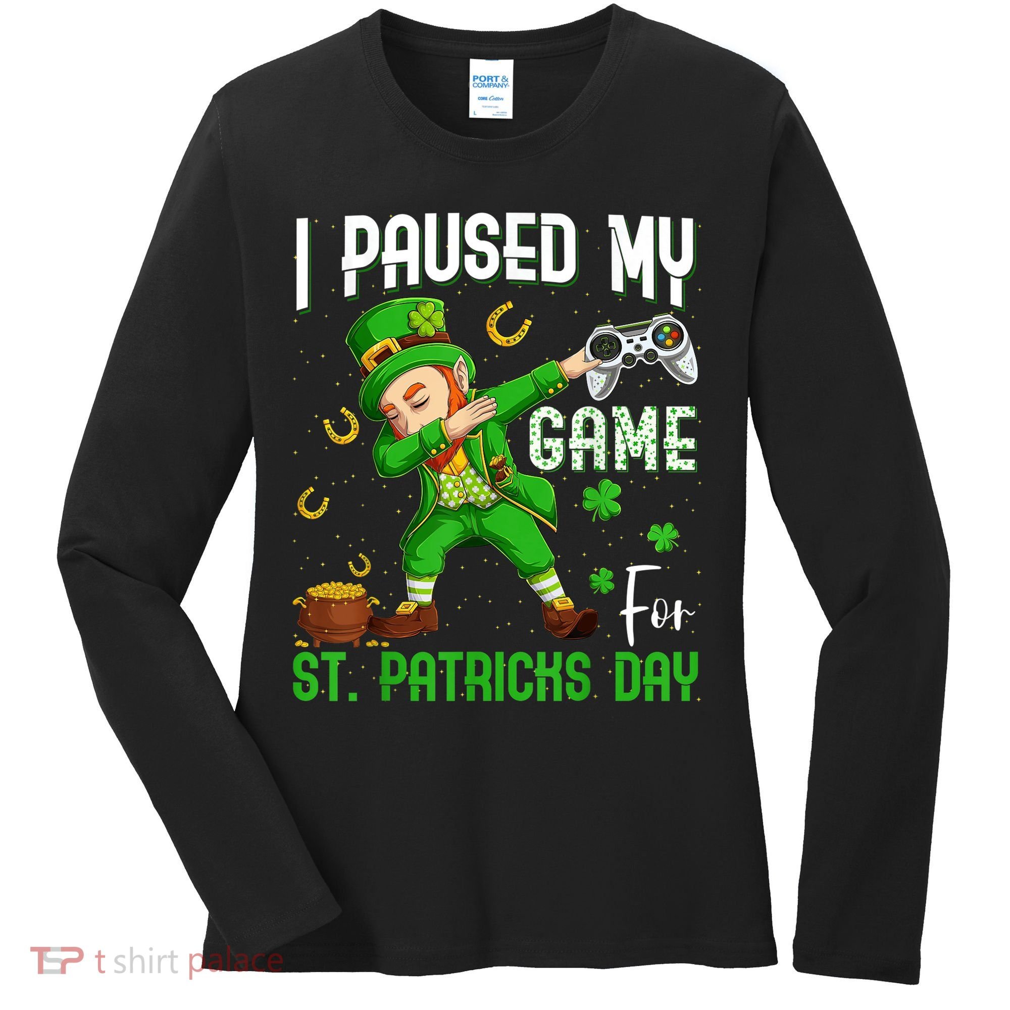 I Paused My Game For St Patricks Day Dabbing Leprechaun Boys Women's Long Sleeve Shirt