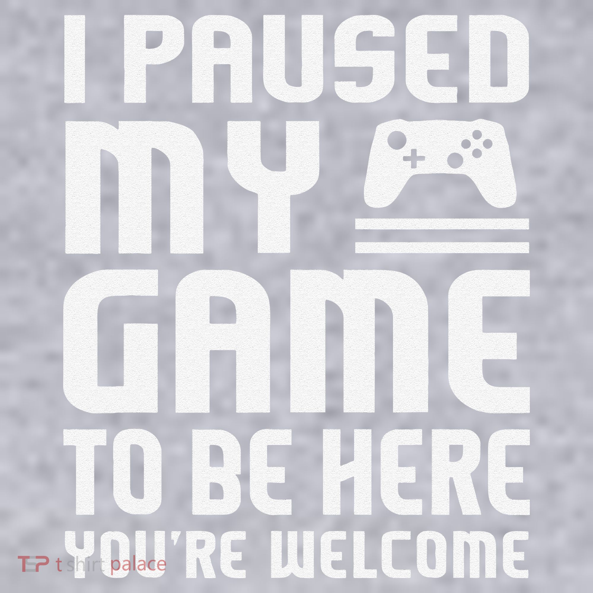 I Paused My Game To Be Here  Funny Video Gamers Gift  Women's Sweatshirt